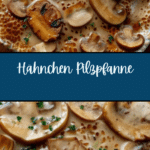 Hähnchen Pilzpfanne